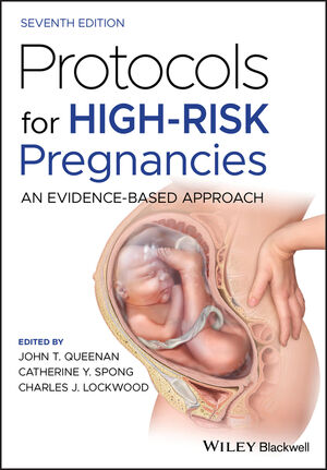 Protocols for high-risk pregnancies : an evidence-based approach