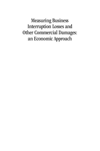 Measuring Business Interruption Losses and Other Commercial Damages