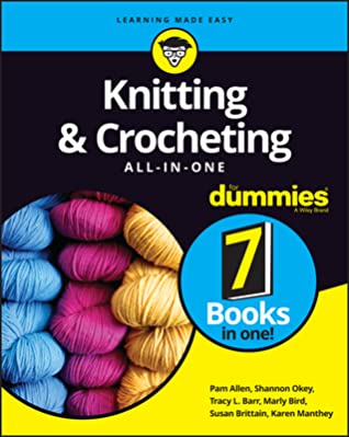 Knitting &amp; Crocheting All-in-One For Dummies