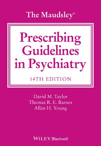 The Maudsley Prescribing Guidelines in Psychiatry