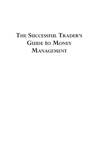 The Successful Trader's Guide to Money Management