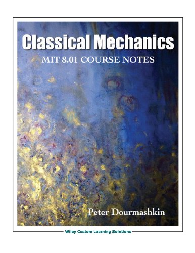 Classical Mechanics 8.01 Mit/Edx Edition