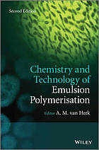 Chemistry and Technology of Emulsion Polymerisation