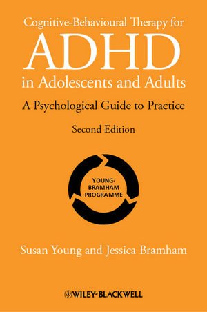 Cognitive-Behavioural Therapy for ADHD in Adolescents and Adults