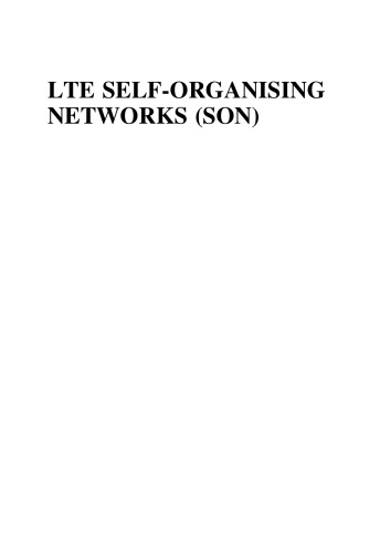 LTE self-organising networks (SON) : network management automation for operational efficiency