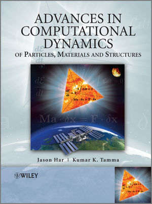 Advances in computational dynamics of particles, materials and structures