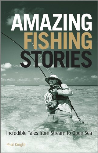 Amazing Fishing Stories