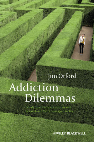 Addiction dilemmas : family experiences from literature and research and their challenges for practice