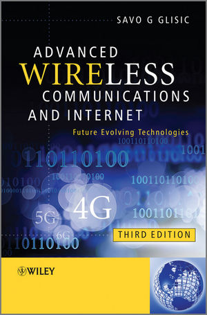 Advanced wireless communications & Internet : future evolving technologies