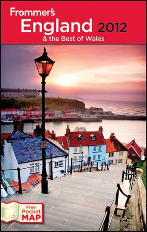 Frommer's England &amp; the Best of Wales 2012