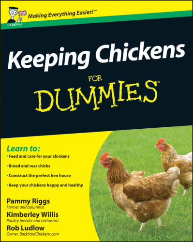 Keeping Chickens For Dummies