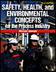 Safety, Health, and Environmental Concepts for the Process Industry