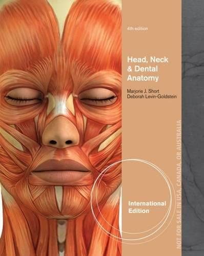 Head, Neck and Dental Anatomy, Interantional Edition