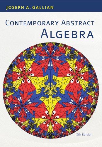 Contemporary Abstract Algebra