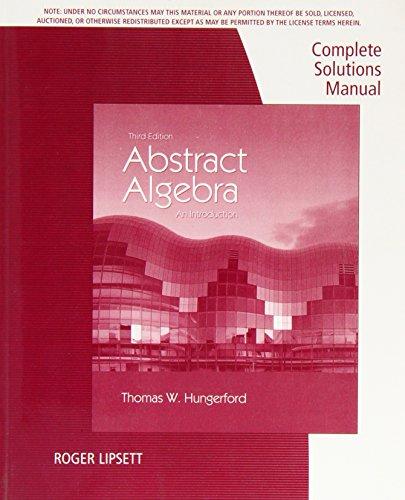 Complete Solutions Manual for Abstract Algebra