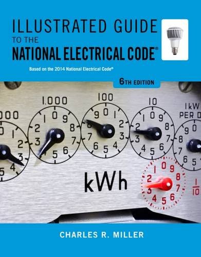 Illustrated Guide to the National Electrical Code