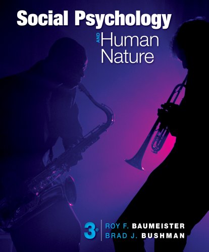 Social Psychology and Human Nature, Comprehensive Edition