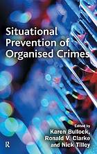 Situational Prevention of Organised Crimes