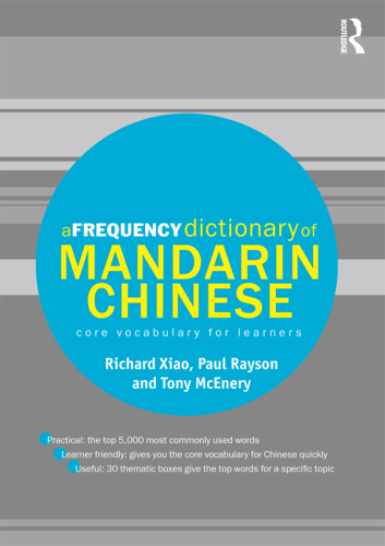 A Frequency Dictionary of Mandarin Chinese : Core Vocabulary for Learners