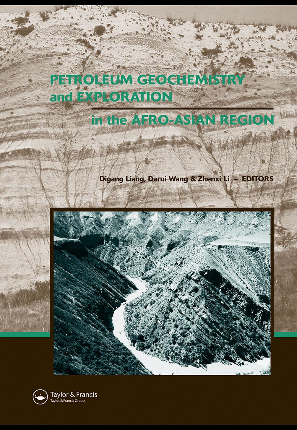 Petroleum geochemistry and exploration in the Afro-Asian region : Proceedings of the 6th AAAPG International Conference, Beijing, China, 12-14 October 2004