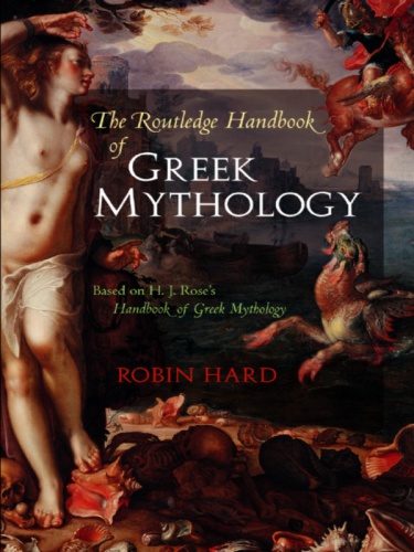 The Routledge Handbook of Greek Mythology