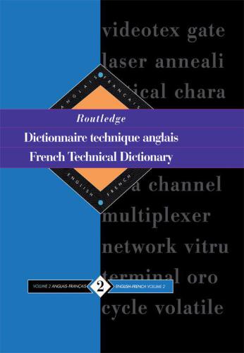 Routledge French Technical Dictionary Dictionnaire Technique Anglais