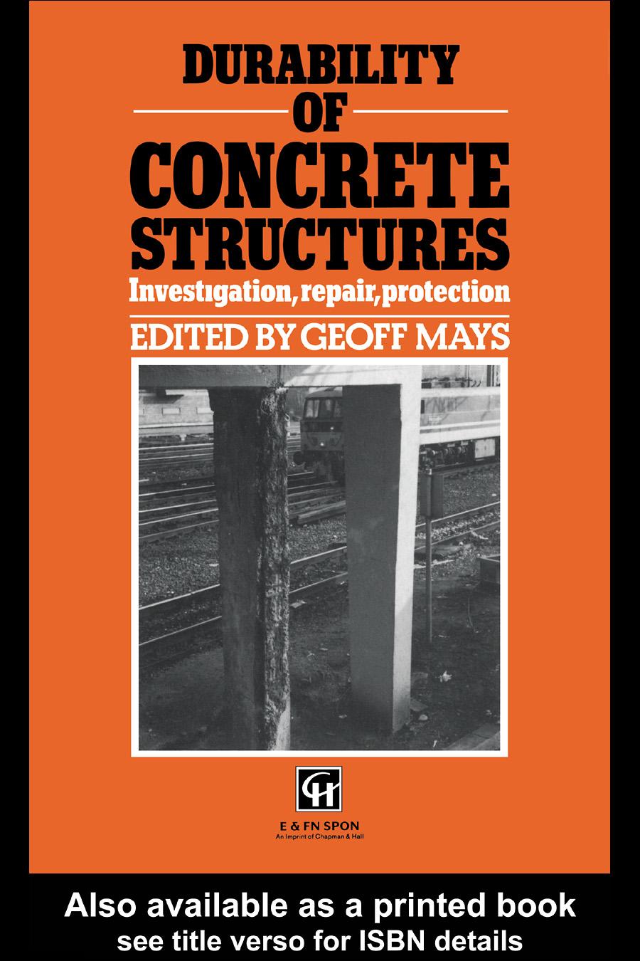 Durability of concrete structures : investigation, repair, protection