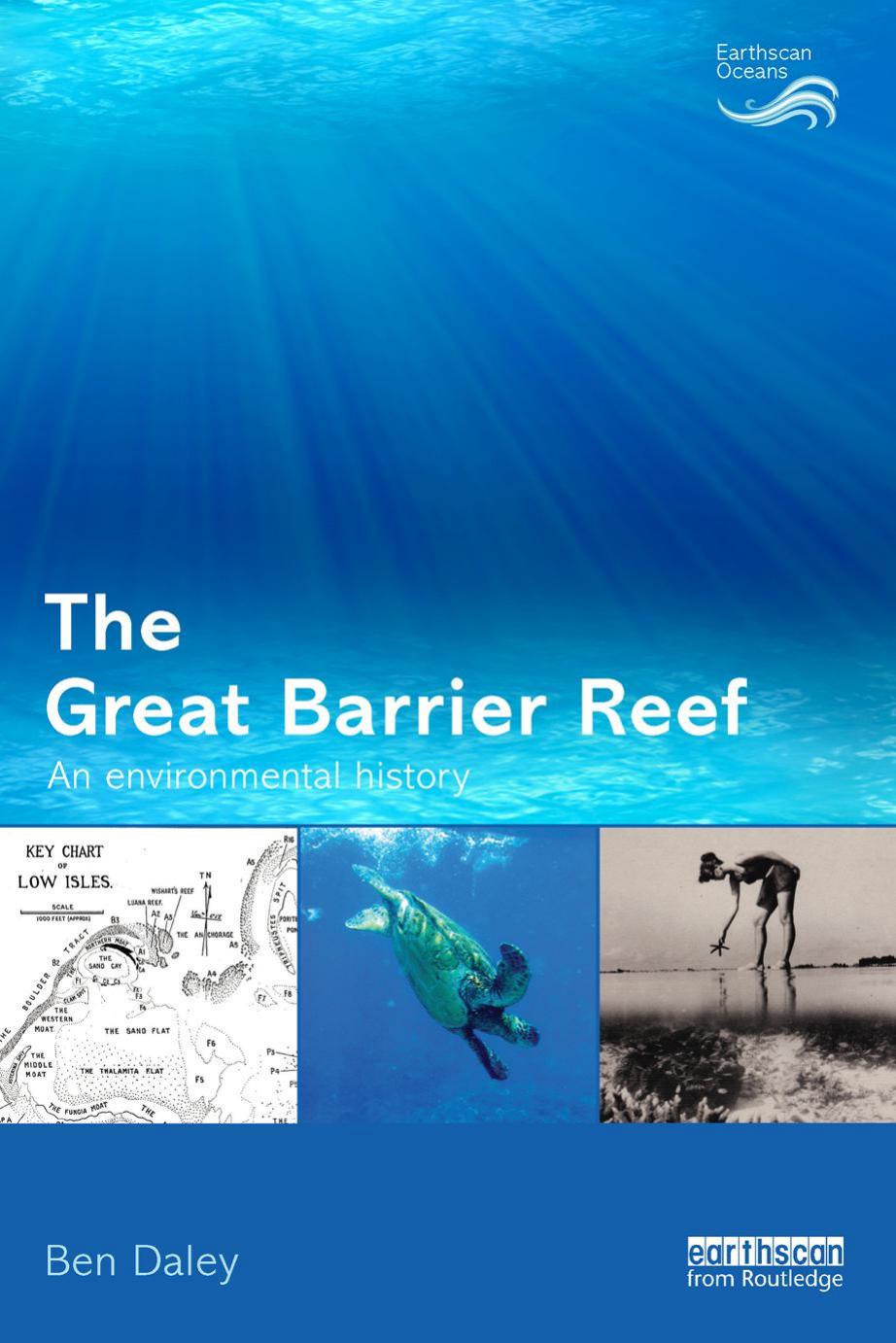 The Great Barrier Reef : an environmental history