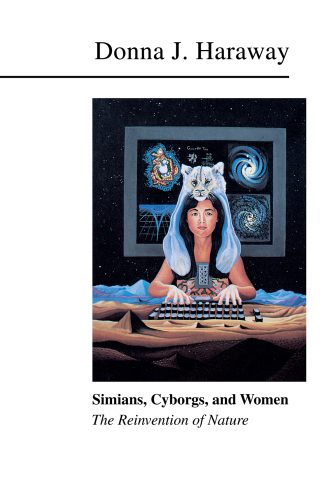 Simians, Cyborgs, and Women