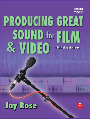 Producing Great Sound for Film and Video