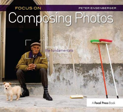 Focus on Composing Photos