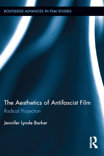 The Aesthetics of Antifascist Film