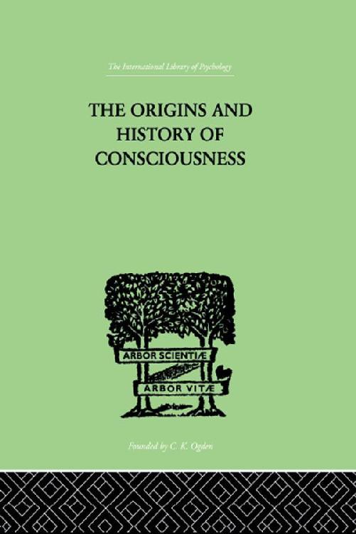 The origins and history of consciousness