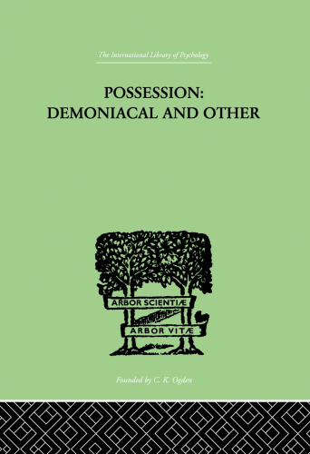 Possession, Demoniacal and Other