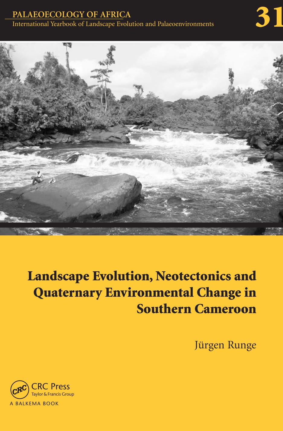 Landscape evolution, neotectonics and quaternary environmental change in southern Cameroon