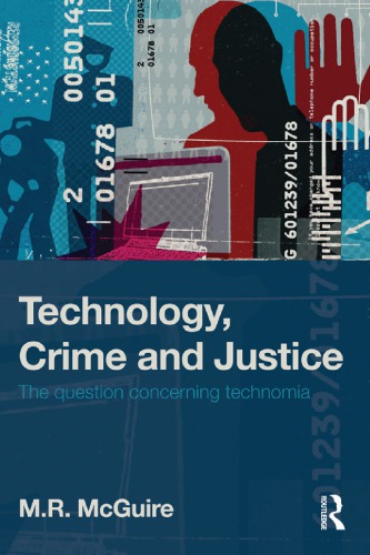 Technology, Crime and Justice