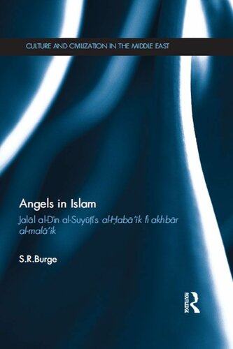 Angels in Islam : Jalal al-Din al-Suyu&#x95;t&#x86;i's al-&#x95;Hab&#x86;a♭ik f&#x86;i akhb&#x86;ar al-mal&#x86;a♭ik