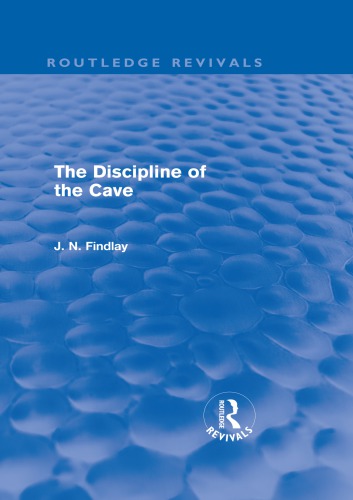 The Discipline of the Cave (Routledge Revivals)