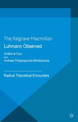 Luhmann Observed : Radical Theoretical Encounters.