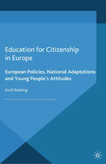 Education for citizenship in Europe European policies, national adaptations and young people's attitudes