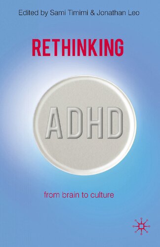 Rethinking ADHD : from brain to culture