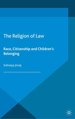 The religion of law : race, citizenship and children's belonging