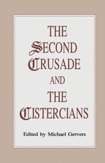 The Second Crusade and the Cistercians