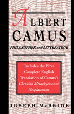 Albert Camus : Philosopher and Littrateur.