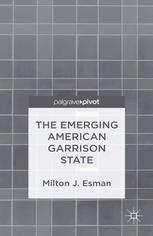 The Emerging American Garrison State