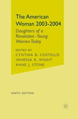 The American Woman, 2003-2004 : Daughters of a Revolution: Young Women Today.