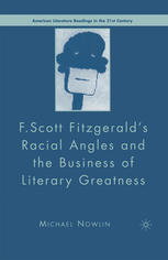 F. Scott Fitzgerald's Racial Angles and the Business of Literary Greatness