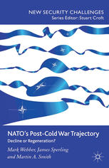 NATO's post-Cold War trajectory ; Decline or regeneration