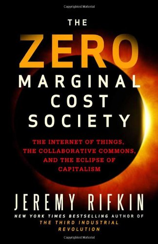 The Zero Marginal Cost Society