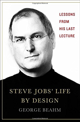 Steve Jobs' Life By Design